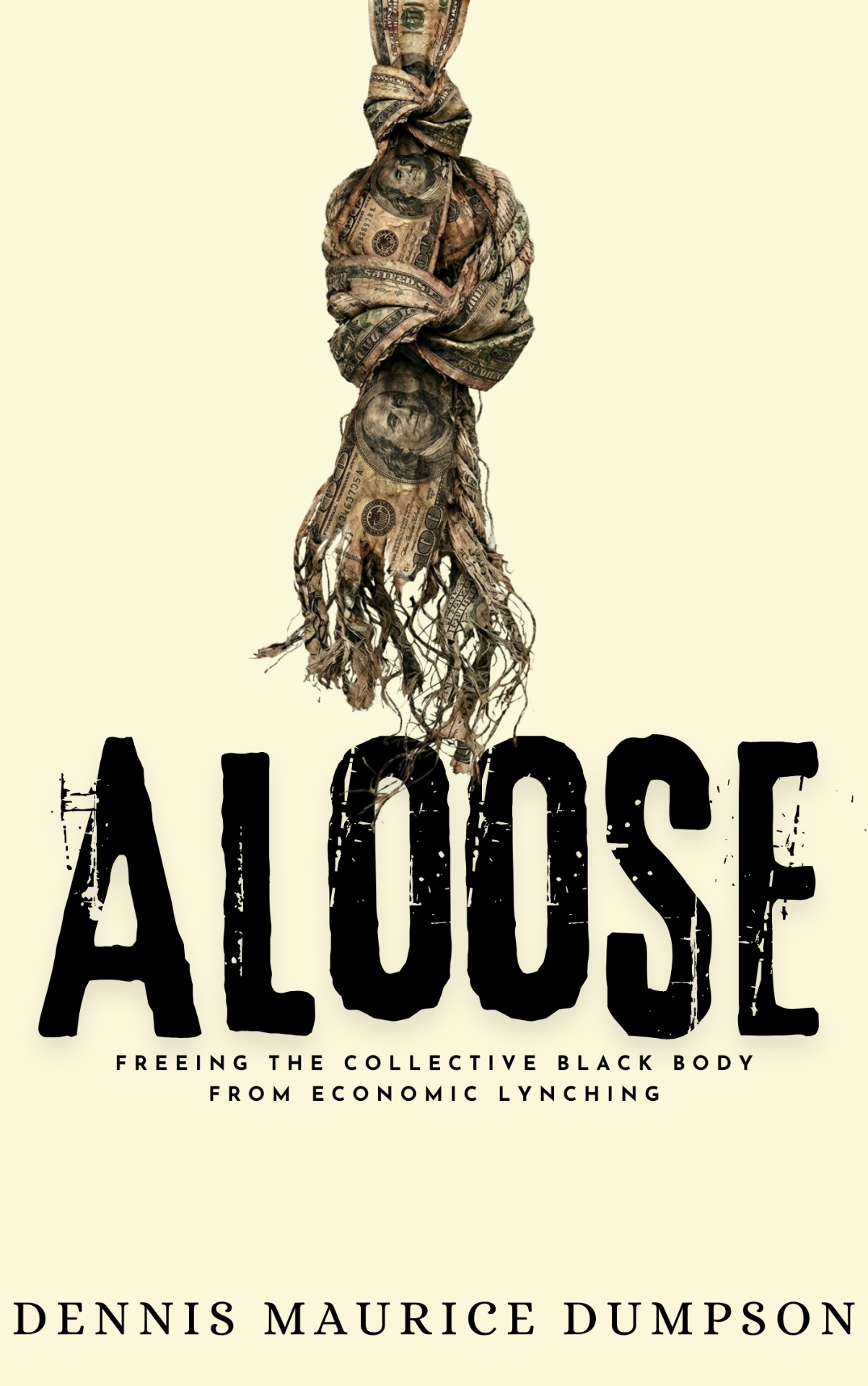 ALOOSE — Freeing The Collective Black Body From Economic Lynching